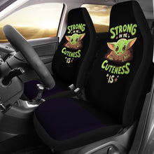 Load image into Gallery viewer, Baby Yoda Strong In Me Cuteness Is Seat Covers Amazing Best Gift Ideas 2020 Universal Fit 090505 - CarInspirations