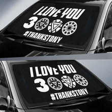 Load image into Gallery viewer, I Love You 3000 Thanks Tony Car Auto Sun Shades Universal Fit 051312 - CarInspirations