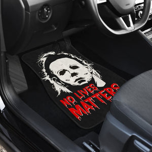 Michael Myers No Lives Mattters Car Floor Mats Movie Universal Fit 103530 - CarInspirations