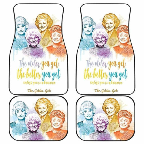 The Golden Girls Car Floor Mats The Older The Better Universal Fit 051012 - CarInspirations